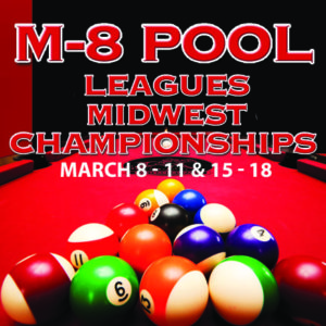 The M-8 Pool Leagues Midwest Regional Championships returns