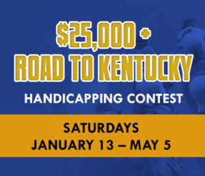 $25,000 Road to Kentucky Handicapping Contest.
