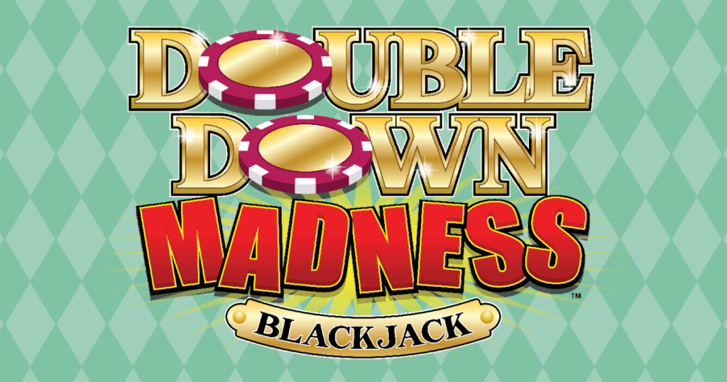 NEW GAME: Double Down Madness