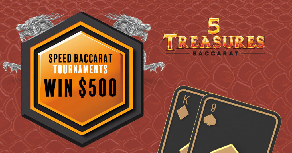 Speed Baccarat Tournament March 8 & 15 6PM - 10PM