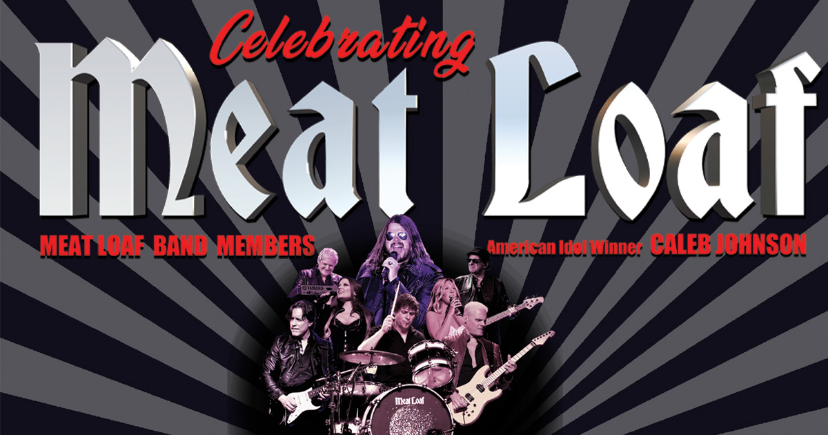 Concert Series: Celebrating Meat Loaf